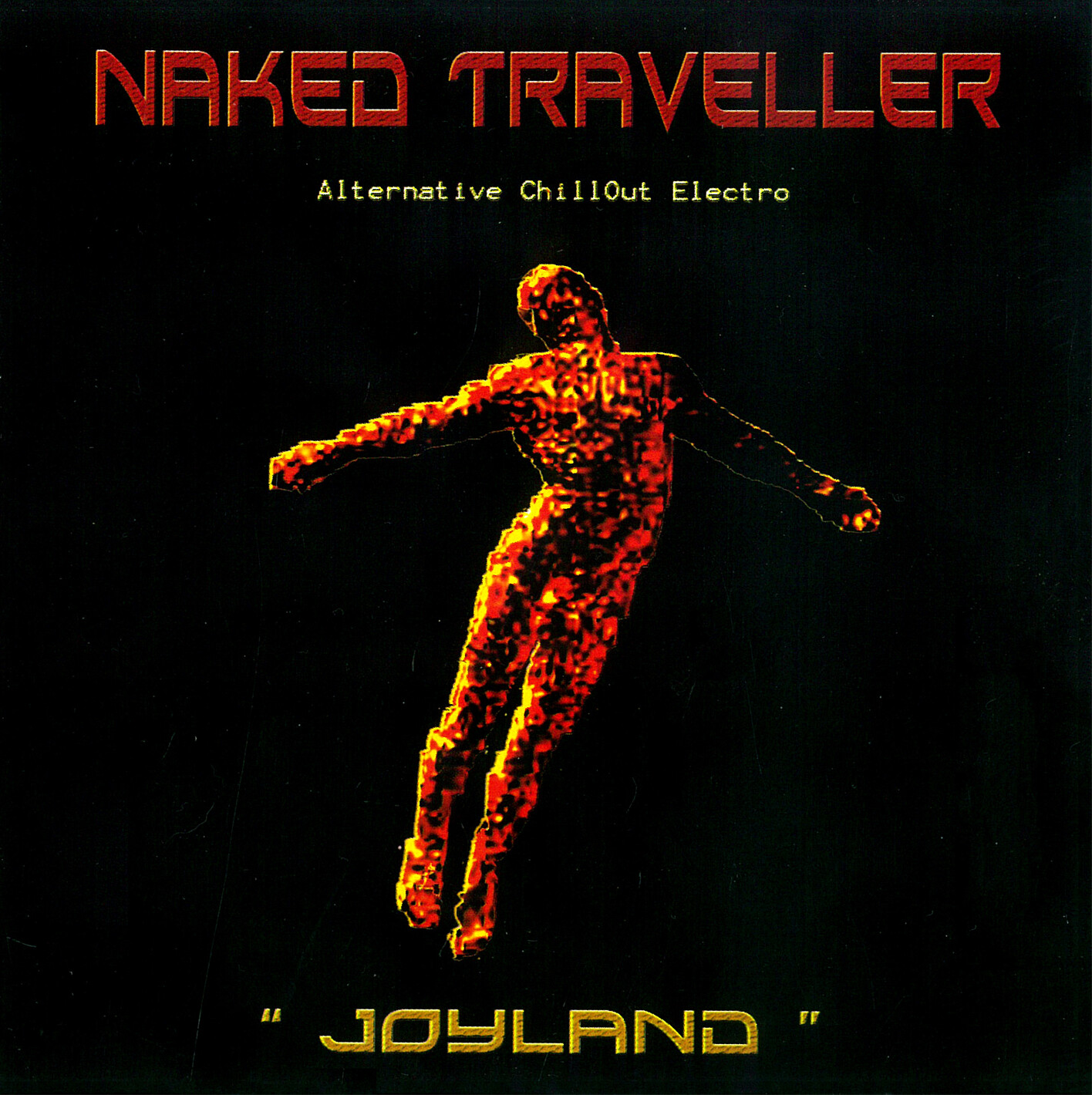 Naked Traveller - " Joyland "