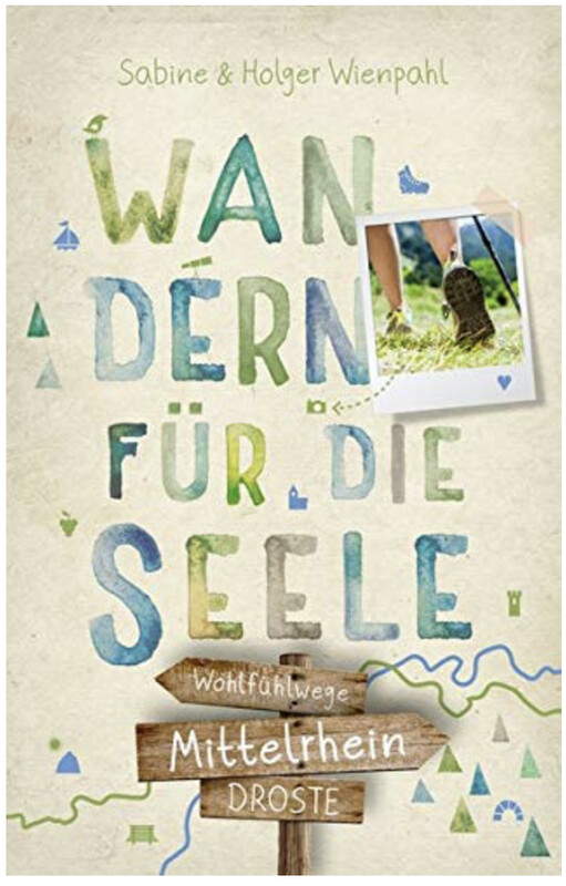 Wandern für die Seele - Mittelrhein Wandern für die Seele - Mittelrhein
