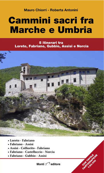 Cammini sacri fra Marche e Umbria