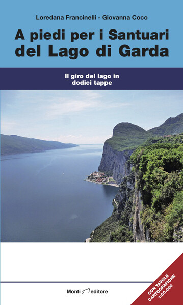A piedi per i Santuari del Lago di Garda