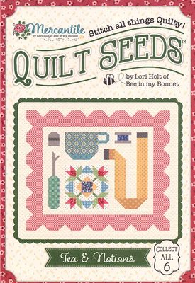 Quilt Seeds Tea & Notions pattern by Lori Holt Quilt Seeds Tea & Notions pattern by Lori Holt