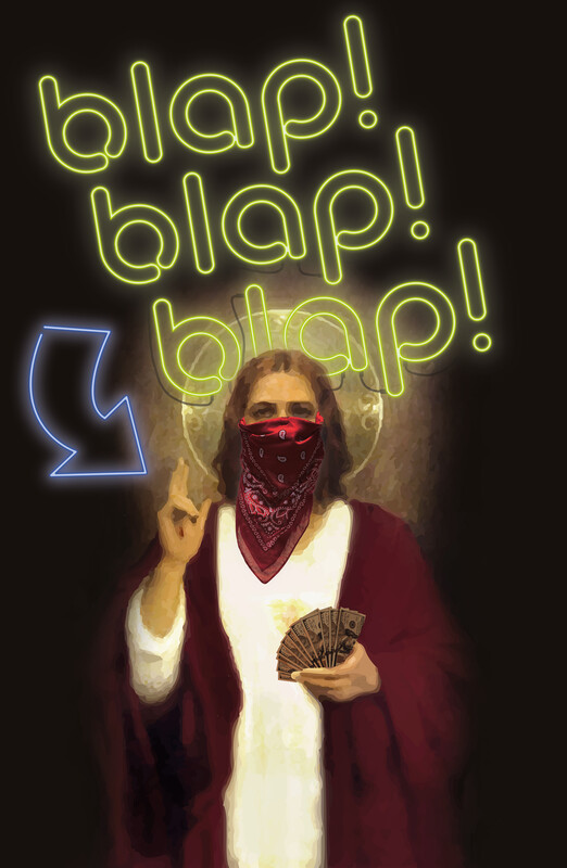 A3 - Blap Blap Jesus (limited print)