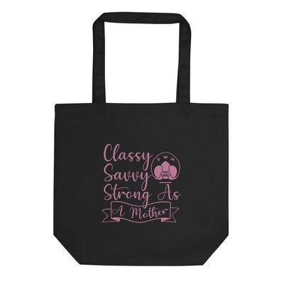 Classy Savvy Strong As a Mother - Medium Tote