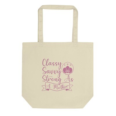 Classy Savvy Strong As a Mother - Medium Tote