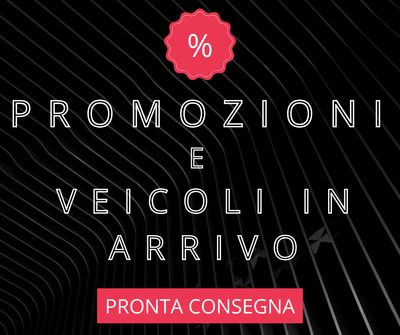 PROMOZIONE e VEICOLI in ARRIVO