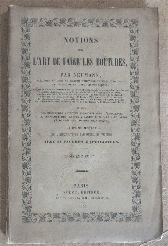 NEUMANN, [ Louis ]. Notions sur l'Art de Faire les Boutures
