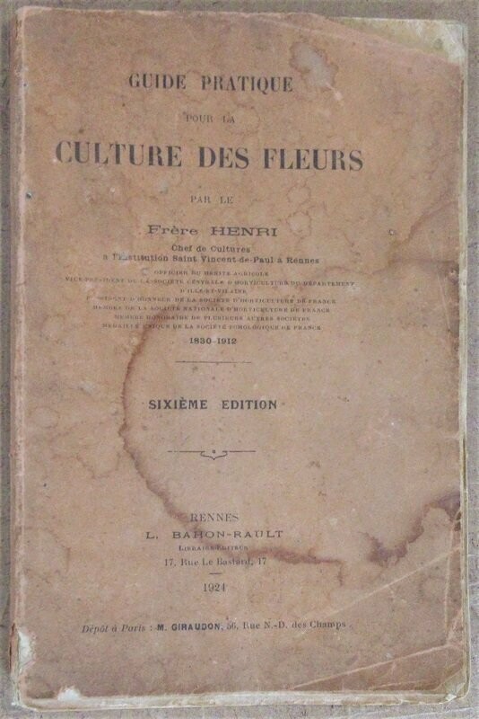 HENRI, Frère. Guide Pratique pour la Culture des Fleurs