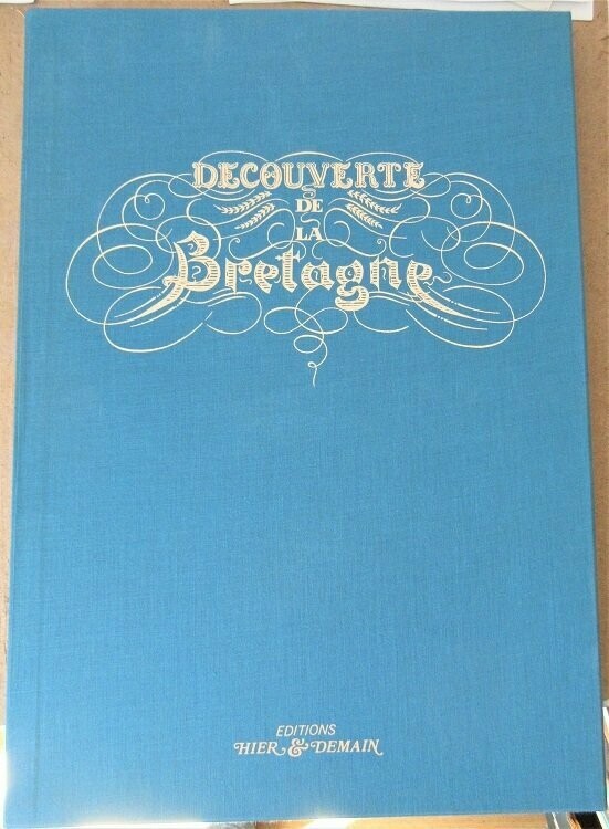 ROSSEL, André & Jean VIDAL. Découverte de la Bretagne : Introduction de Monsieur Armel de Wismes