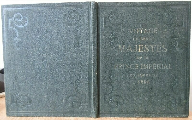 Service du Grand Ecuyer : Voyage de Leurs Majestés et de Son Altesse le Prince Impérial - En Lorraine - 1866