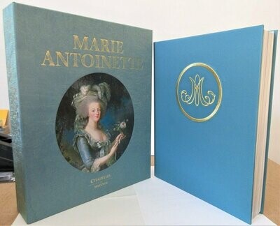 ​MARTIN, Jean-Clément & Cécile BERLY. Marie-Antoinette [ Citadelles & Mazenod, 2010, Edition Originale]