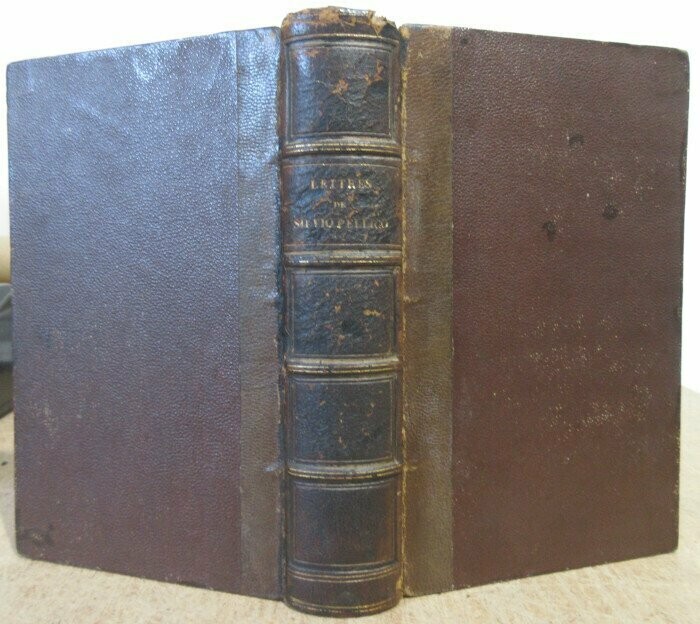 PELLICO, Silvio & Guillaume STEFANI (ed.). Lettres de Silvio Pellico recueillies et mises en ordre par Guillaume Stefani traduites et précédées d'une introduction par Antoine de Latour