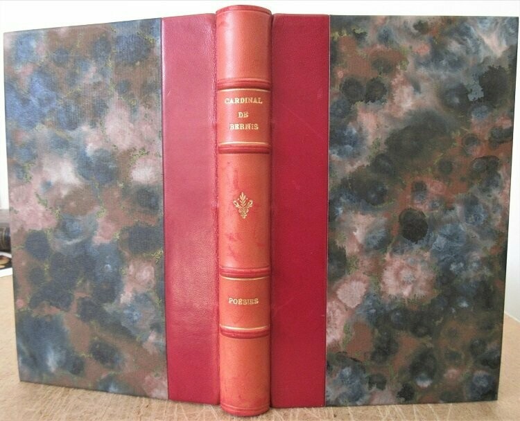 BERNIS, Cardinal de. Poésies Diverses du Cardinal de Bernis avec une Notice bio-bibliographique par Fernand Drujon