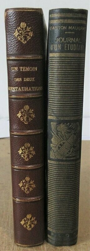 GERAUD, Edmond ]. BIGOT, Charles & Gaston MAUGRAS (eds.) : 1/ Un Témoin des Deux Restaurations - Fragments de Journal Intime (EO) + 2/ Journal d'un Etudiant - Pendant la Révolution 1789-1793