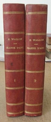 WALLON, H. Jeanne d'Arc [ Complet des 2 Tomes ]