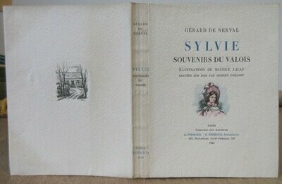NERVAL, Gérard de. Sylvie - Souvenirs du Valois : Illustrations de Maurice Lalau gravées sur bois par Gilbert Poilliot