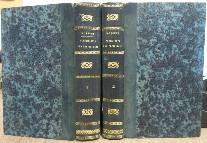 BOSSUET, Jacques-Bénigne. Avertissements aux Protestants sur les Lettres du Ministre Jurieu [ Complet des 2 volumes ]