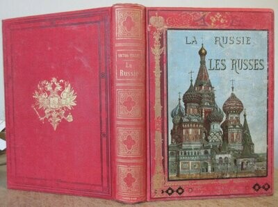 TISSOT, Victor. La Russie et les Russes : Kiew et Moscou - Impressions de Voyage : Ouvrage illustré de plus de 240 gravures dont 67 dessins de F. de Haenen et 115 de Pranischnikoff