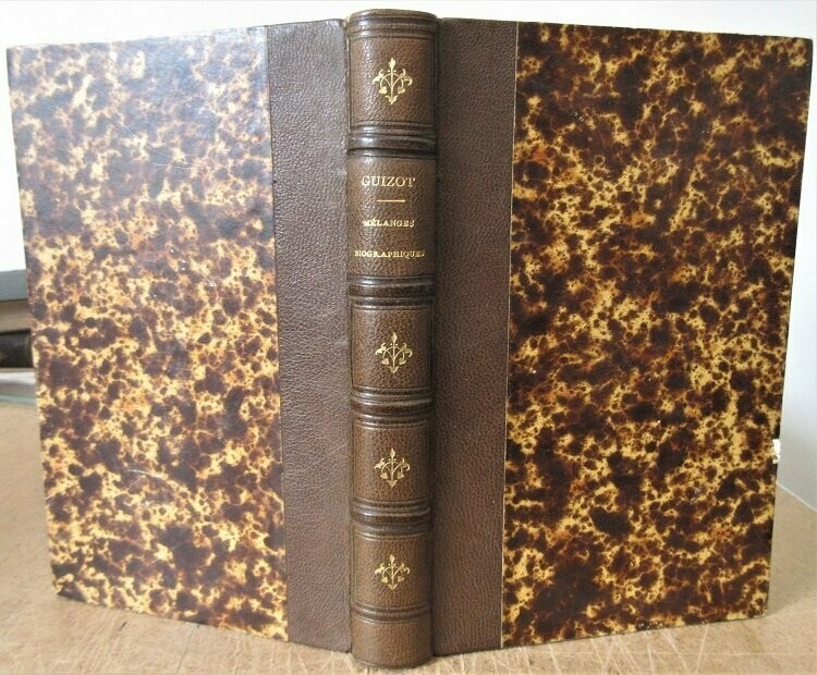 GUIZOT, [ François ]. Mélanges Biographiques et Littéraires : Edouard Gibbon - La Comtesse de Rumford - Madame Récamier - La Comtesse de Boigne - La Princesse de Lieven - M. de Barante - M. de Daunant