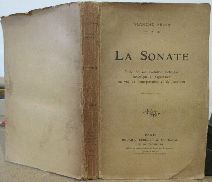 SELVA, Blanche. La Sonate : Etude de son évolution technique historique et expressive en vue de l'interprétation et de l'audition