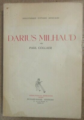 COLLAER, Paul. Darius Milhaud