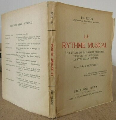 BITON, Ph. Le Rythme Musical : Le rythme de la langue française - Parole et musique - Le rythme en général : Préface de Guy de Lioncourt