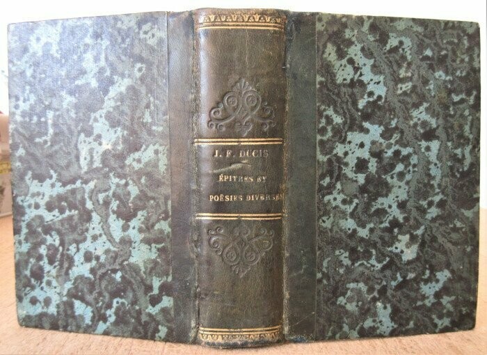 DUCIS, Jean-François. Epîtres et Poésies Diverses [ Complet des 2 Tomes reliés en 1 Volume ]