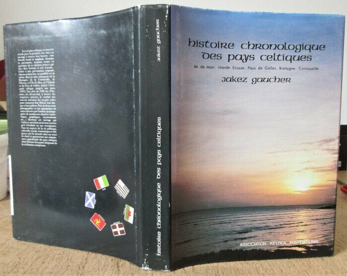 GAUCHER, Jakez. Histoire Chronologique des Pays Celtiques [ Ile de Man - Irlande - Ecosse - Pays de Galles - Bretagne - Cornouaille ]
