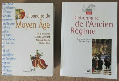 GAUVARD, Claude & Alain DE LIBERA & Michel ZINK (dirs.) + BELY, Lucien (dir.). Lot de 2 Dictionnaires PUF : Dictionnaire du Moyen Age + Dictionnaire de l'Ancien Régime