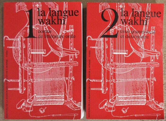 INDJOUDJIAN, Dominique [ed. & trad.] & GRUNBERG, A.L. & I.M. STEBLIN-KAMENSKY & Larissa KYDYRBAIEVA. La Langue Wakhi  [ Complet des 2 Tomes ]