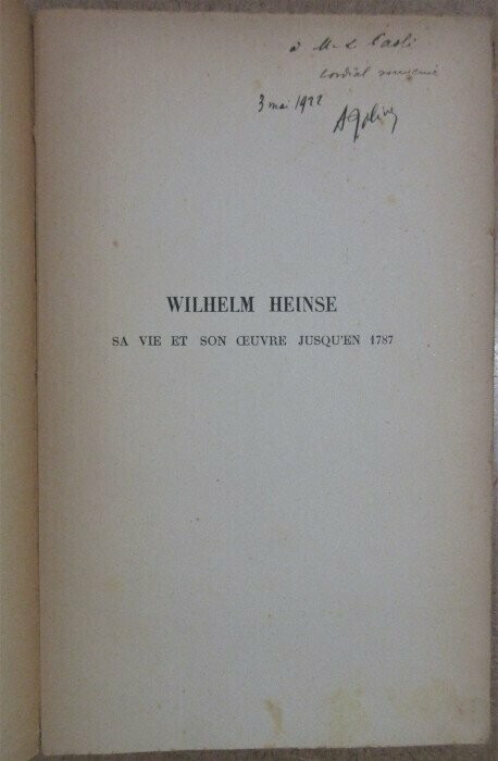 JOLIVET, Alfred. Wilhelm Heinse : sa vie et son oeuvre jusqu'en 1787