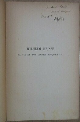 JOLIVET, Alfred. Wilhelm Heinse : sa vie et son oeuvre jusqu'en 1787