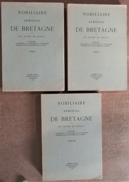 POTIER DE COURCY, Pol. Nobiliaire et Armorial de Bretagne : 4e édition contenant 287 planches et 6750 blasons dessinés par Alexandre de La Bigne [ Complet des 3 Tomes ]