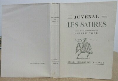 JUVENAL & Eugène DESPOIS (trad.). Les Satires de Juvénal : Traduction de E. Despois avec des Illustrations de Pierre Noël