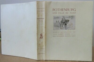 ROBIDA, Albert. Rothenburg une ville du Passé : Texte et Illustrations par Albert Robida
