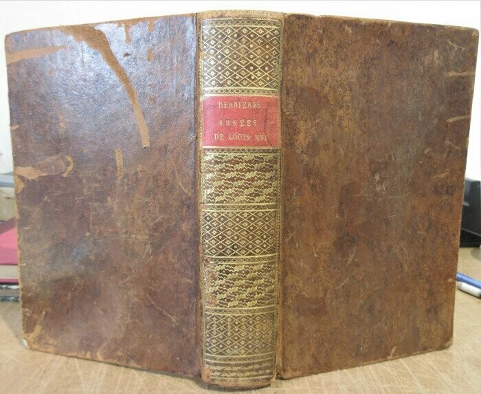 HUE, François. Dernières Années du Règne et de la Vie de Louis XVI
