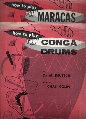 DEUTSCH, M. How to Play Conga Drums + How to Play Maracas