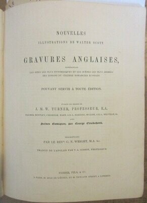[ SCOTT, Walter ]. TURNER, J.M.W. & BALMER & BENTLEY & CHISHOLM & HART & HARDING & M'CLISE & MELVILLE & George CRUIKSHANK [Illustrations]. Nouvelles illustrations de Walter Scott