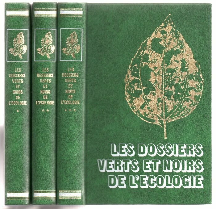 BARLOY, Jean-Jacques. Les Dossiers Verts et Noirs de l'Ecologie [Complet des 3 volumes]: Tome I. Les Grands Milieux Naturels - Tome II. Un Monde à Sauver - Tome III. Combats Pour la Vie