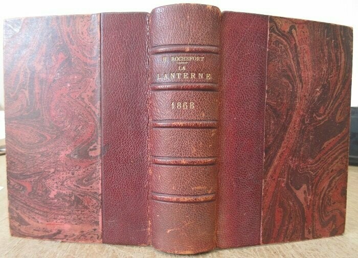 ROCHEFORT, Henri. La Lanterne : du n°1 (samedi 31 mai 1868) au n°11 (samedi 8 août 1868) reliés en 1 volume