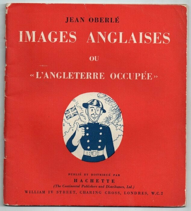 OBERLE, Jean. Images Anglaise ou "L'Angleterre Occupée" : dessins de l'auteur