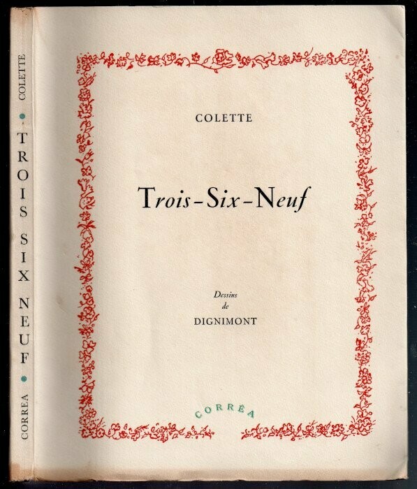 COLETTE. Trois-Six-Neuf : Illustrations de A. Dignimont