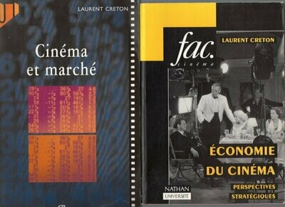 CRETON, Laurent. Lot de 2 ouvrages : Economie du Cinéma : Perspectives Stratégiques + Cinéma et Marché