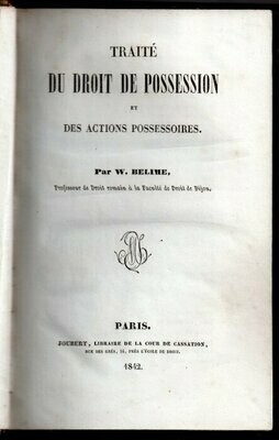 BELIME, W. Traité du Droit de Possession et des Actions Possessoires