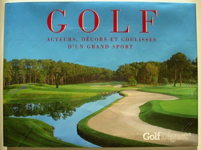 GOULD, David. Golf : Acteurs Décors et Coulisses d'un Grand Sport