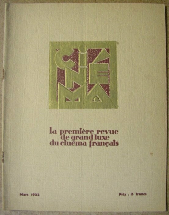 EPARDAUD, Edmond (dir.). Cinéma : la première revue de grand luxe du cinéma français : Mars 1932 : 6e année n°51