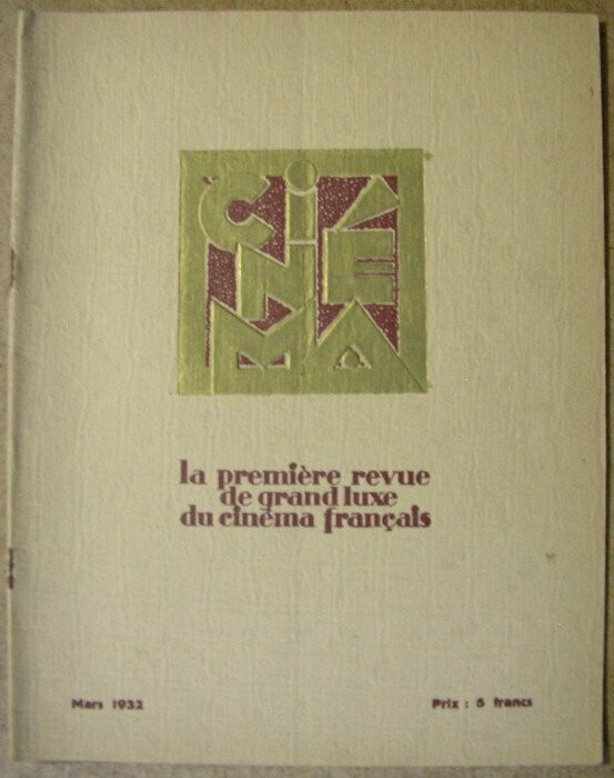 EPARDAUD, Edmond (dir.). Cinéma : la première revue de grand luxe du cinéma français : Mars 1932 : 6e année n°51