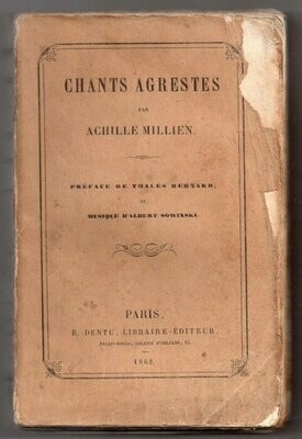 MILLIEN, Achille. Chants Agrestes - Préface de Thalès Bernard et Musique d'Albert Sowinski