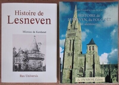 KERDANET, Miorcec de. Histoire de Lesneven + BLANC, Marius-Fernand & Louis. Histoire de Lesneven, du Folgoët et des alentours