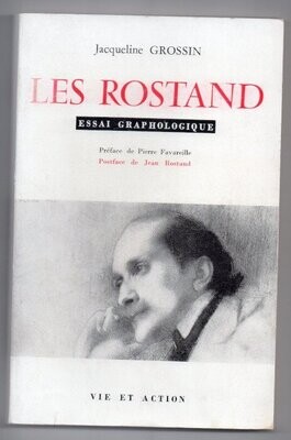 GROSSIN, Jacqueline. Les Rostand - Essai Graphologique : Préface de Pierre Favareille - Postface de Jean Rostand