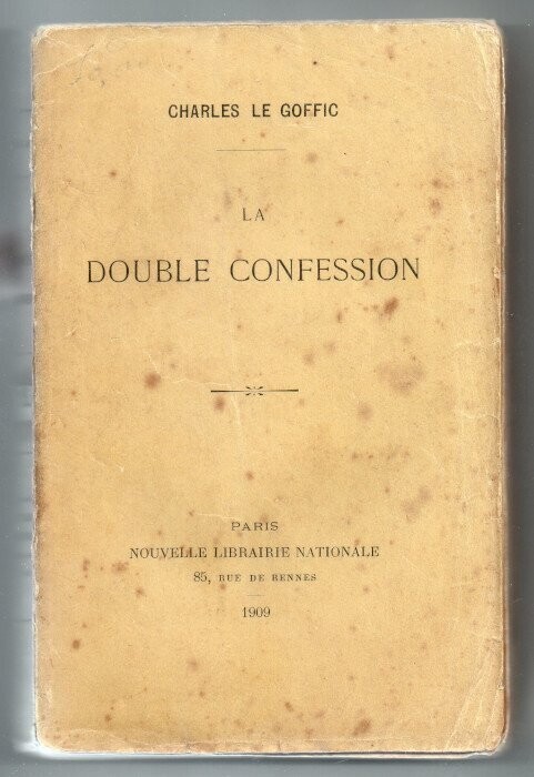 LE GOFFIC, Charles. La Double Confession